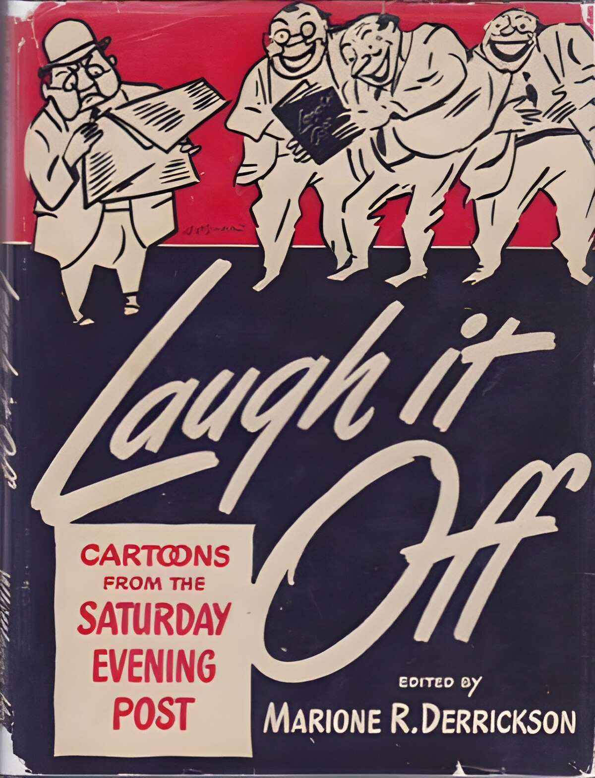 Laugh It Off: Cartoons From the Saturday Evening Post by: Derrickson (Ed.), Marione R.