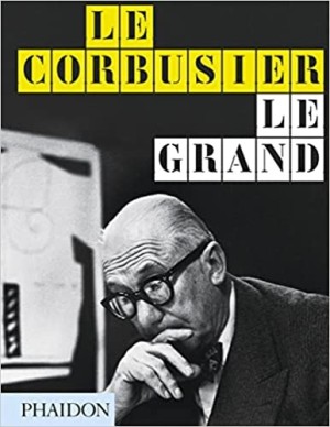 Le Corbusier Le Grandby: Jean-Louis Cohen (Editor), Tim Benton (Contributor)