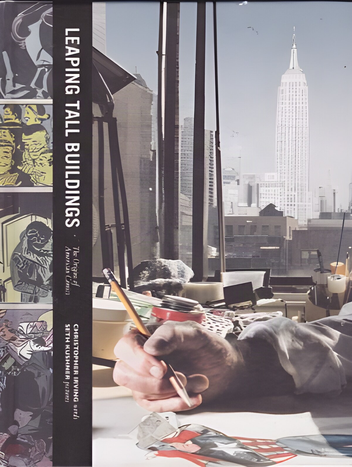 Leaping Tall Buildings: The Secret Origins of American Comics by: Irving Christopher Kushner Seth Photographer