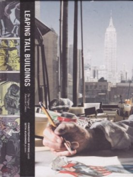 Leaping Tall Buildings: The Secret Origins of American Comics by: Irving Christopher Kushner Seth Photographer