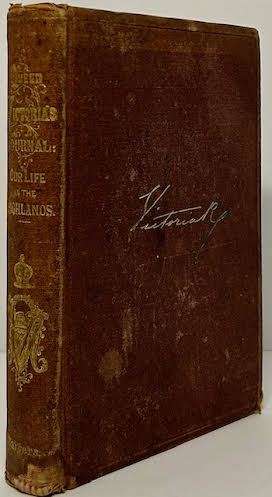 Leaves From the Journal of Our Life in the Highlands, From 1848 to 1861... by: Helps, Arthur (Editor/ Queen Victoria