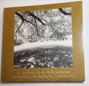 Lee Friedlander: Photographs, Frederick Law Olmsted: Landscapesby: Lee Friedlander 