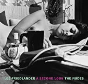Lee Friedlander The Nudes: A Second Lookby: Friedlander, Lee 