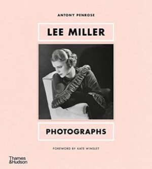 Lee Miller: Photographs by: Penrose, Antony