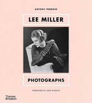 Lee Miller: Photographs by: Penrose, Antony