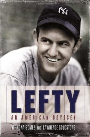 Lefty: An American Odysseyby: Vernona Gomez Lawrence Goldstone 
