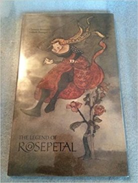 Legend of Rosepetal, Theby: Brentano, Clemens and Lisbeth Zwerger