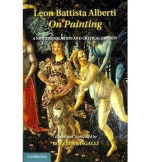 Leon Battista Alberti: on Painting: A New Translation and Critical Editionby: Leon Battista Alberti