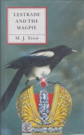 Lestrade and the Magpieby: Trow, M.J.