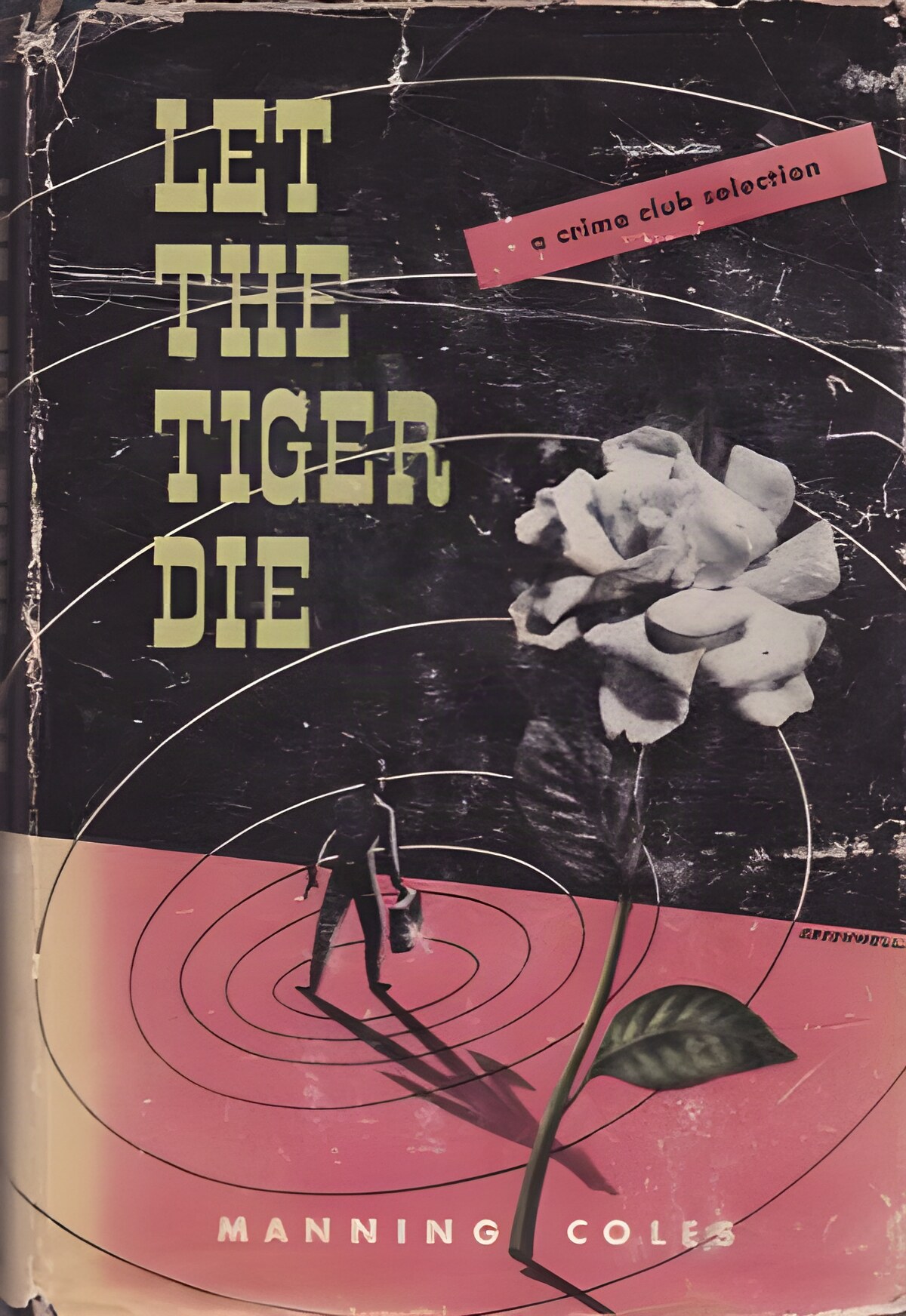 Let the Tiger Dieby: Manning Coles