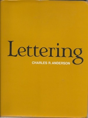 Lettering (SIGNED COPY)by: Anderson, Charles R.