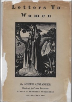 Letters To Womenby: Auslander, Joseph and Clare Leighton