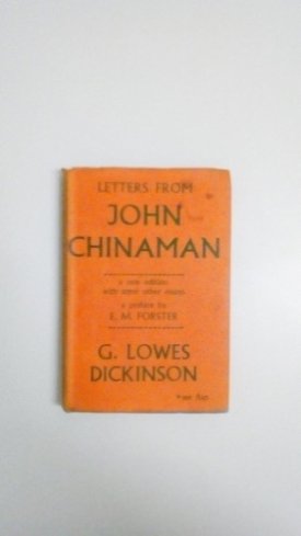 Letters from John Chinaman: A new edition with some other essaysby: Dickinson, G. Lowes