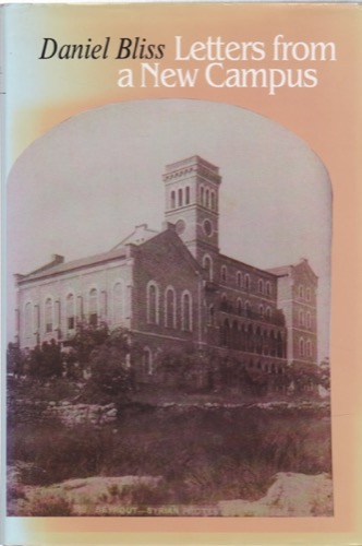 Letters from a New Campusby: Daniel Bliss (