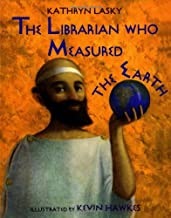 Librarian Who Measured the Earth, Theby: Kathryn Lasky/Kevin Hawkes