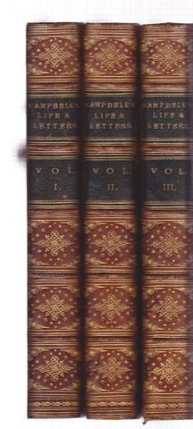 Life and Letters of Thomas Campbell (Three Volumes Complete)by: Campbell Thomas; Beattie William Editor 