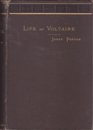 Life of Voltaire: 2 Volume Setby: James Parton