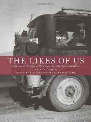 Likes of Us, The: Photography and the Farm Security Administrationby: Cohen, Stu