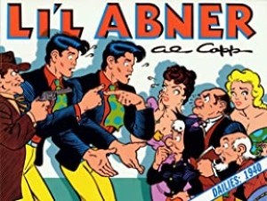 Li'l Abner: Dailies, Vol. 6: 1940by: Capp, Al