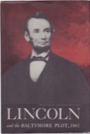 Lincoln and the Baltimore Plot, 1861by: Cuthbert, Norma B. (Editor) 