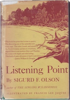 Listening Point by: Olson, Sigurd F.