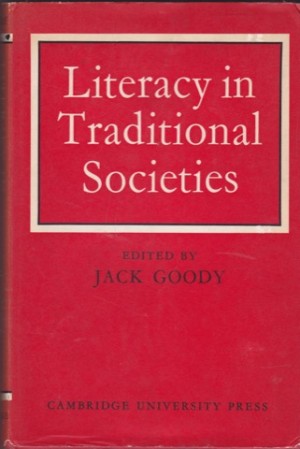 Literacy in Traditional Societiesby: Goody, Jack (ed)