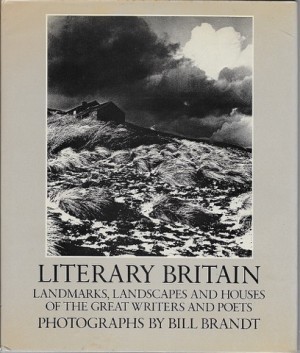 Literary Britian: Landmarks, Landscapes and Houses of the Great Writers and Poetsby: Brandt, Bill