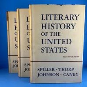 Literary History of the United States (3 volumes)by: Robert E.Spiller, Willard Thorp, Thomas H. Johnson, Henry Seidel Canby (editors)