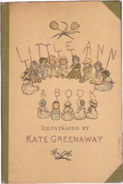 Little Ann and Other Poemsby: Taylor, Jane/Ann Taylor/Kate Greenaway