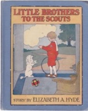 Little Brothers to the Scouts by: Hyde, Elizabeth A.