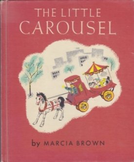 Little Carousel, Theby: Brown, Marcia