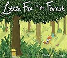 Little Fox in the Forest (SIGNED COPY)by: Graegin, Stephanie 