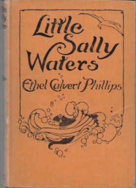 Little Sally Watersby: Phillips, Ethel Calvert/Edith F. Butler