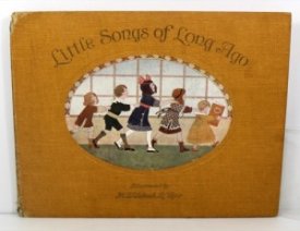 Little Songs of Long Ago - More Old Nursery Rhymesby: Le Mair, H. Willebeek/Alfred Moffat