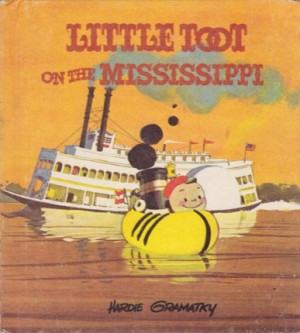Little Toot on the Mississippiby: Gramatky, Hardie