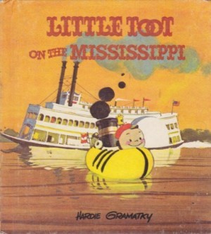 Little Toot on the Mississippiby: Gramatky, Hardie