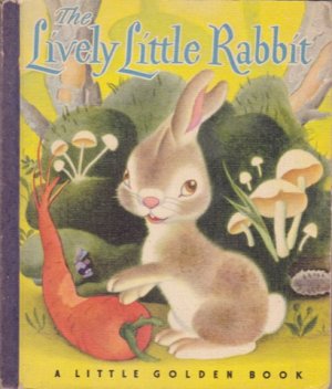 Lively Little Rabbitby: Ariane/Gustaf Tenggren