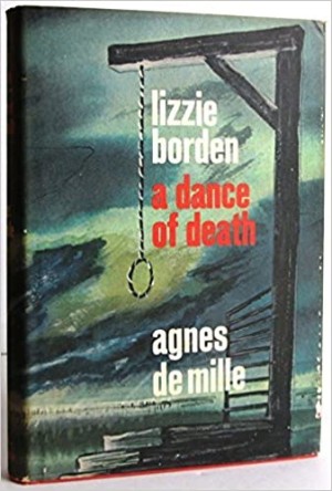 Lizzie Borden-A Dance of Deathby: de Mille, Agnes