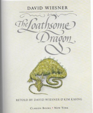 Loathsome Dragon, The (SIGNED)by: Wiesner, David