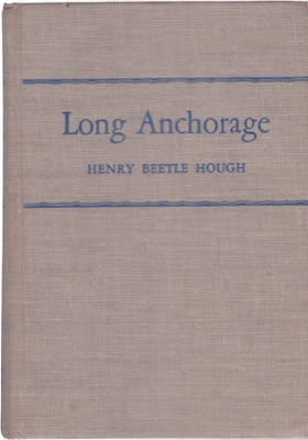 Long Anchorage: A New Bedford Storyby: Hough, Henry Beetle