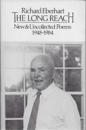 Long Reach, The: New & Uncollected Poems 1948-1984 (SIGNED)by: Eberhart, Richard