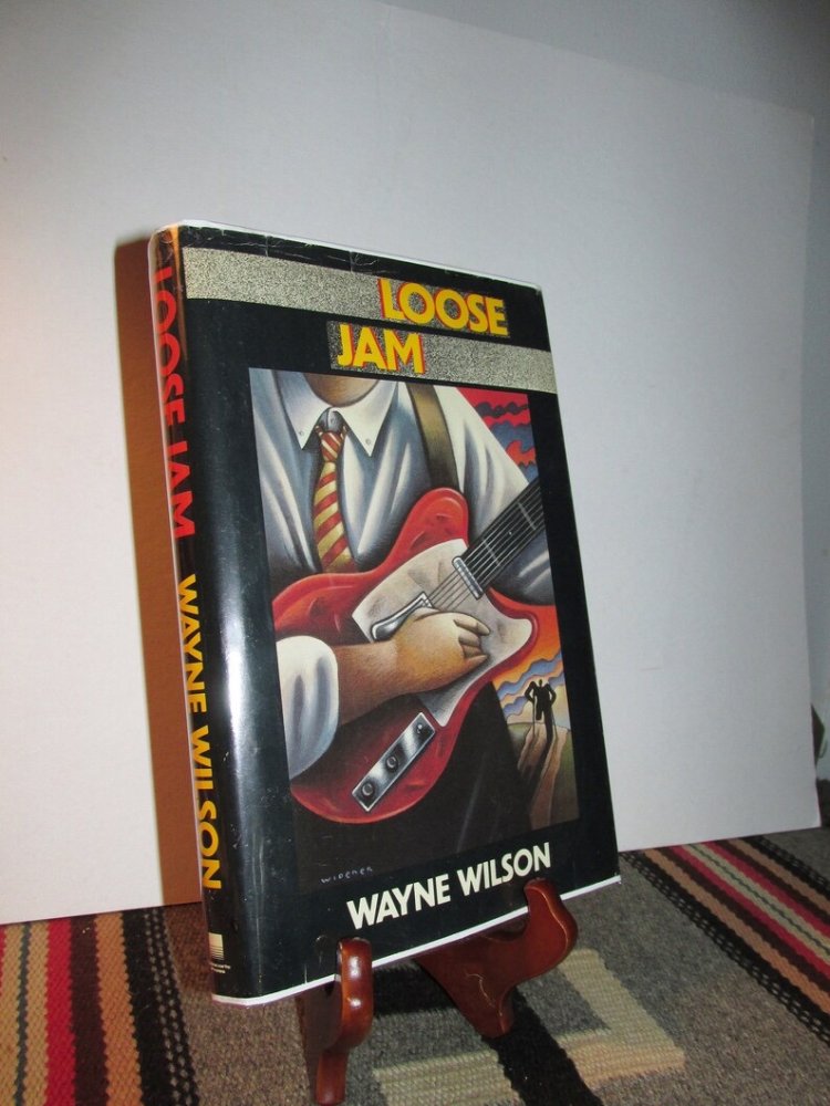 Loose Jam (INSCRIBED COPY)by: Wayne Wilson 