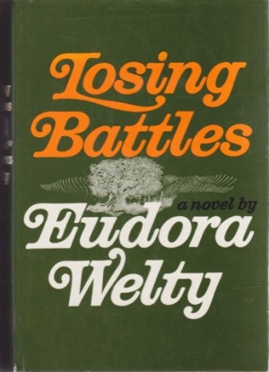 Losing Battles (SIGNED COPY)by: Welty, Eudora 