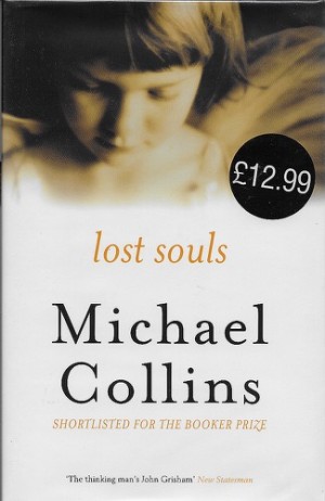 Lost Souls (SIGNED COPY)by: Collins, Michael
