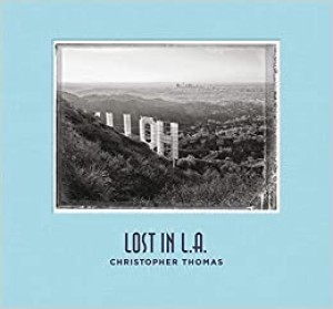 Lost in L.A.by: Christopher Thomas