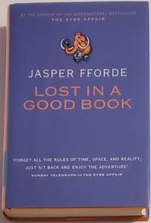 Lost in a Good Book (SIGNED COPY)by: Jasper Fforde