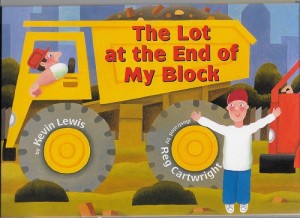 Lot at the End of My Block, The (SIGNED COPY)by: Lewis/Reg Cartwright, Kevin