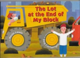 Lot at the End of My Block, The (SIGNED COPY)by: Lewis/Reg Cartwright, Kevin