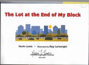 Lot at the End of My Block, The (SIGNED COPY)by: Lewis/Reg Cartwright, Kevin