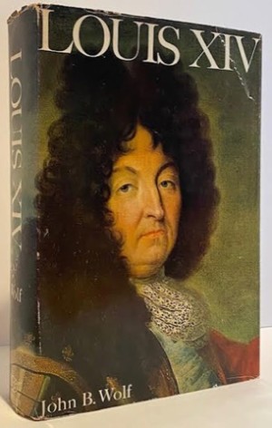 Louis XIVby: Wolf, John B.